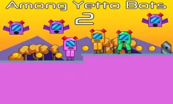 image bg Among Yetto Bots 2